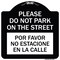 Signmission Please Do Not Park on Street Por Favor No Estacione En La Calle Alum Sign, 18" x 18", BW-1818-23291 A-DES-BW-1818-23291 - alternate 1